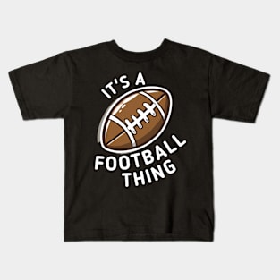 Football Quote Kids T-Shirt